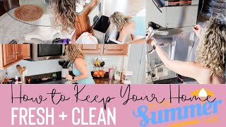 SUMMER 2020 | HOW TO KEEP YOUR HOME FRESH AND CLEAN | SUMMER CLEANING ROUTINE | THOUGHTFUL SAVVY MOM