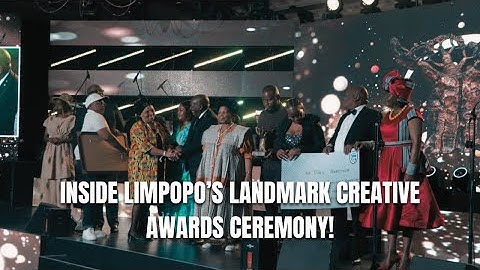 Inside Limpopo’s Landmark Creative Awards Ceremony!
