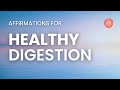 Affirmations for good digestion