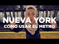 Cómo usar el Metro en Nueva York