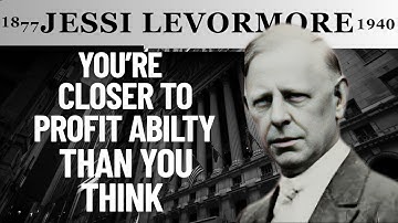 5 Signs You’re Finally Becoming a Profitable Trader | JESSE LIVERMORE