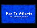 Ran To Atlanta Drake Future Molly Santana Lyric Video 