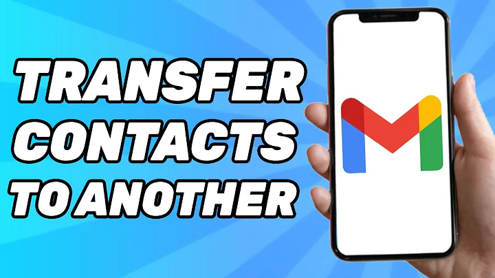 How to Transfer Contacts From One Gmail Account to Another Gmail Account