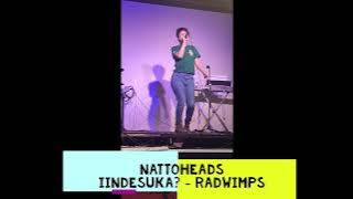 Indesuka?  - Radwimps (Nattoheads Live Cover Band)
