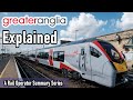Greater Anglia EXPLAINED - A Rail Operator Summary