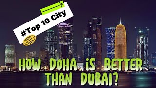 Doha vs Dubai: Unveiling the PERFECT City for YOU (Travel Hack!)? World Top city for family & peace