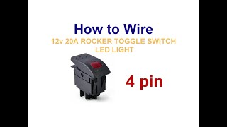 How to Wire 4 pin 12v ROCKER TOGGLE SWITCH LED LIGHT