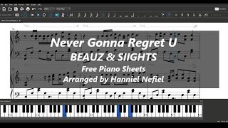 BEAUZ & SIIGHTS - Never Gonna Regret U (Free Piano Sheets)