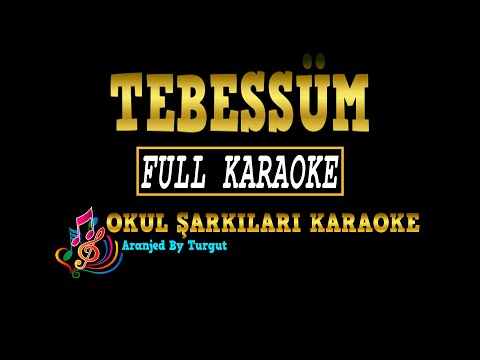 Tebessüm (Aranjed By Turgut) FULL KARAOKE