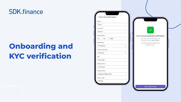 SDK.finance | Onboarding and KYC Verification: Creating User Accounts and Ensuring Secure Compliance