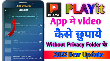 PLAYit App Me Video Kaise Hide kare Without Privacy Folder Ke | PLAYit मे वीडियो कैसे छुपाये | 2022