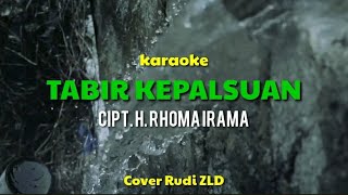 Download lagu Tabir Kepalsuan | Rhoma Irama | Karaoke Full Lirik | Cover Rudi ZLD