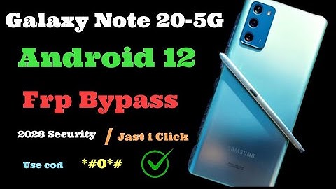 Galaxy Note 20-5G Frp bypass Android 12, 13 // All Galaxy Android 12 frp unlock Last security 2023