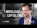Axel Kaiser | La Moralidad del Capitalismo - Academia Liberal: C3