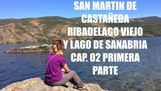 Guia de Viaje Castilla y León 02A - Lago de Sanabria y Alrededores - Que ver en Sanabria en un dia