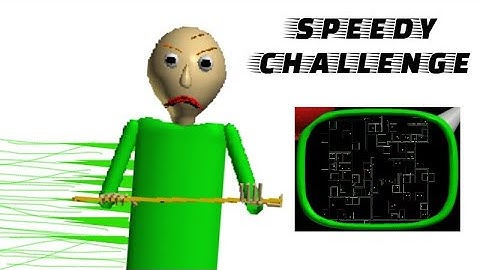SPEEDY CHALLENGE (Baldi
