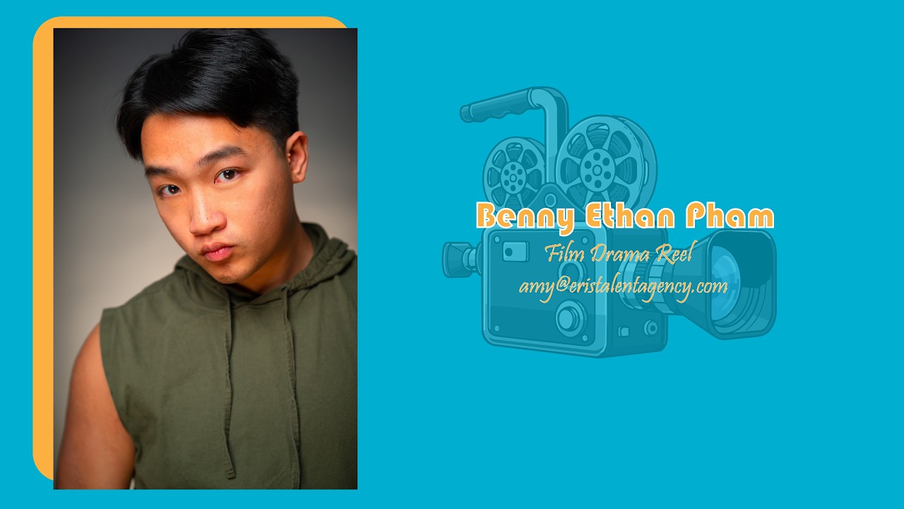 Benny Ethan Pham: Drama Reel