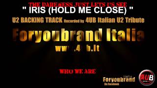 U2 "Iris (Hold Me Close)" Live Backing Track | Karaoke By 4UB Italian U2 Tribute