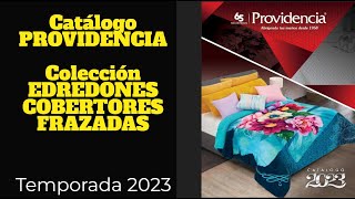 Catálogo PROVIDENCIA Colección EDREDONES · COBERTORES · FRAZADAS Temporada 2023