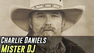 Watch Charlie Daniels Mister Dj video