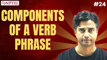 #24 Components of a Verb Phrase | Basics of Language Science