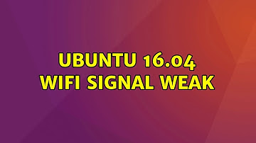 Ubuntu: Ubuntu 16.04 WiFi signal weak