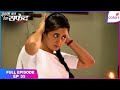 Ishq Ka Rang Safed | Full Episode Ep. 53 | Tulsi Proceeds With Her Plan | Colors TV