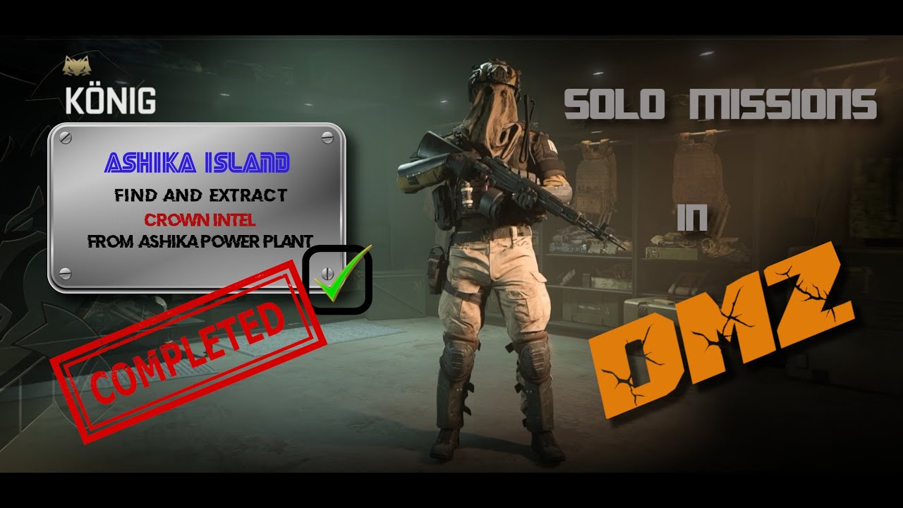 DMZ missions solo Muddy Waters ASHIKA power plant Crown intel