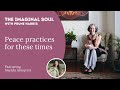 The Imaginal Soul with Prune Harris: Peace Practices for These Times