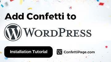 WordPress & ConfettiPage.com 🎉 (Confetti Code installation tutorial)