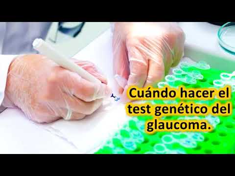 Cuándo hacer el test genético del glaucoma.