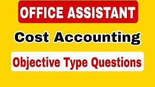 OFFICE ASSISTANT GRADE 2 Commerce based Kerala PSC| Cost Accounting| Important MCQ