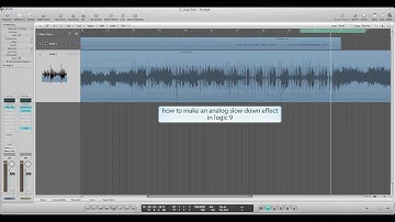 how to create a slow down effect in logic 9