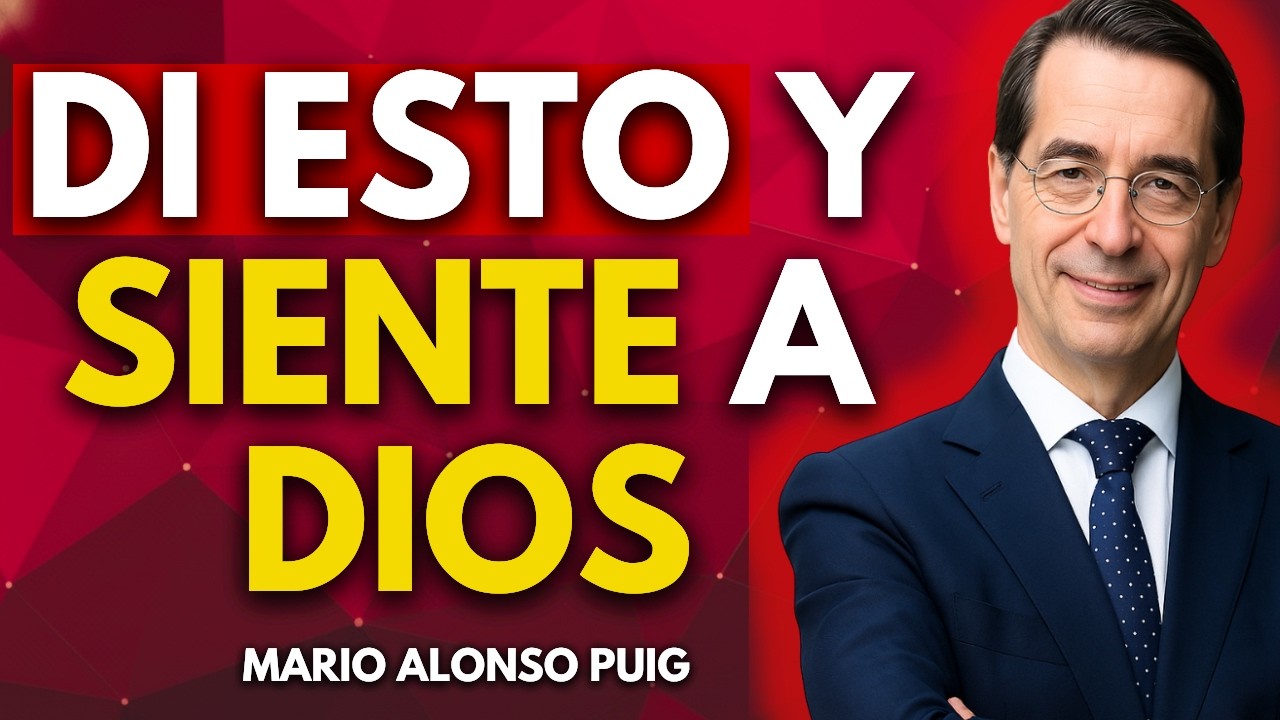 La oración que te conecta con Dios (la neurociencia lo afirma) | Mario Alonso Puig