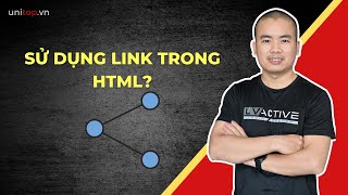 Link Html - Tạo liên kết các nội dung trên website | Unitop.vn