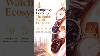 Indian Watch Industry: All Key Players & Value Chain