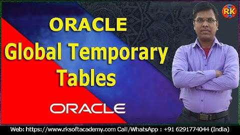 Oracle Global Temporary Tables | What is Global Temporary Tables |  Oracle Tutorial | SQL Tutorial