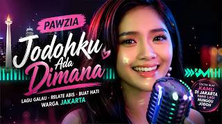 JODOHKU ADA DIMANA? | DJ REMIX VIRAL 2026 | PAWZIA