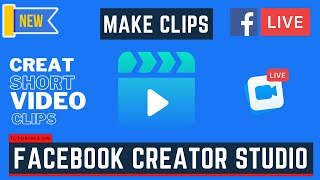 How to create clips on Facebook page Live stream creator studio News