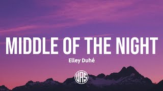 Elley Duhé - Middle Of The Night Lyrics