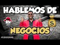 El Chombo presenta: Hablemos de Negocios