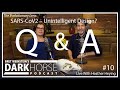 Your Questions Answered - Bret and Heather 10th DarkHorse Podcast Livestream