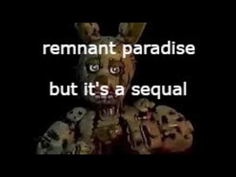 Remnant Paradise 2