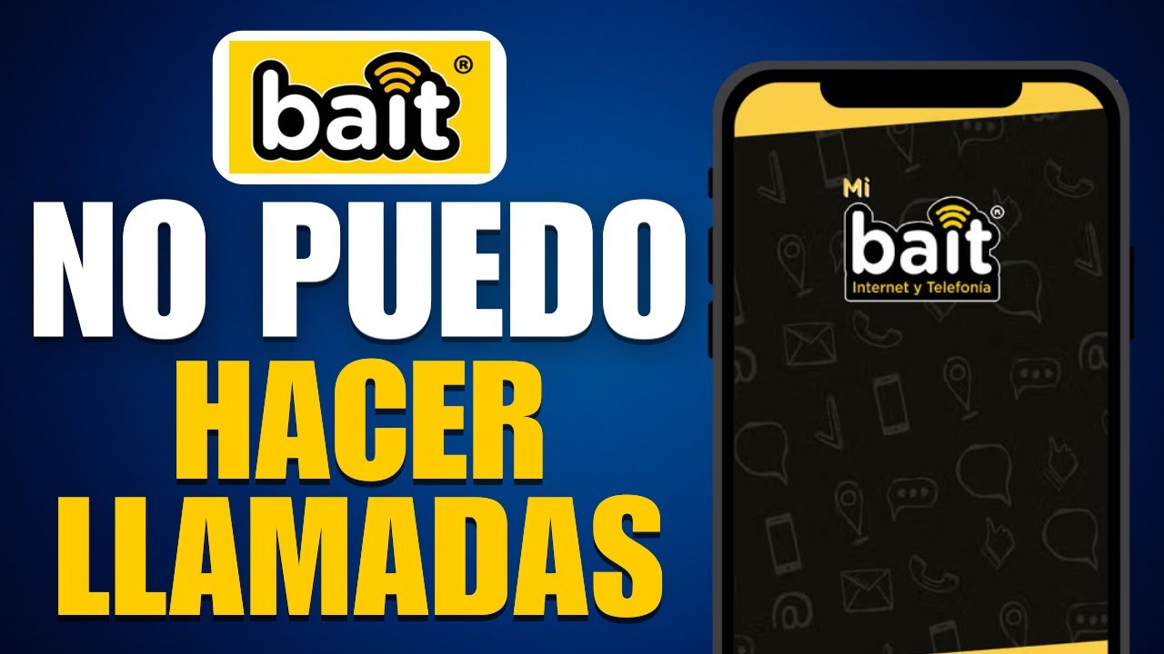 NO Puedo HACER Llamadas CHIP BAIT (Solucion 2025)