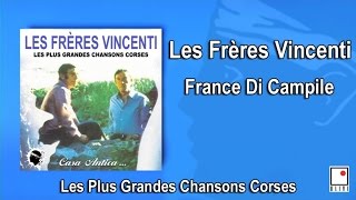 Les Freres Vincenti France Di Campile Single Les Plus Grandes Chansons Corses