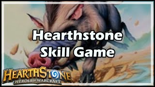 [Hearthstone] HS Skill Game