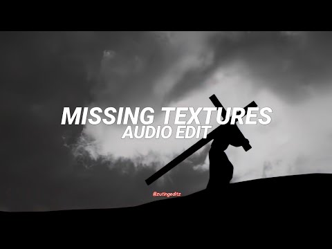 missing textures - nivek fforhs [edit audio]