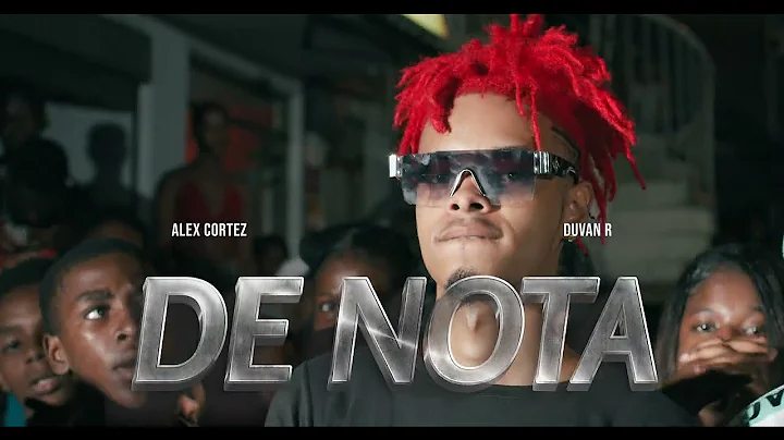 De Nota - Alex Cortez Y Duvan R ( Video Official )
