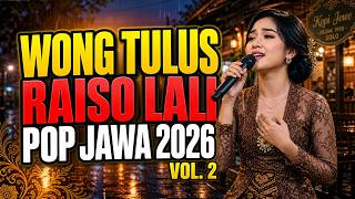 Download lagu Wong Tulus Vol. 2 - Lagu Pop Jawa Kangen Mantan Paling Nyentuh