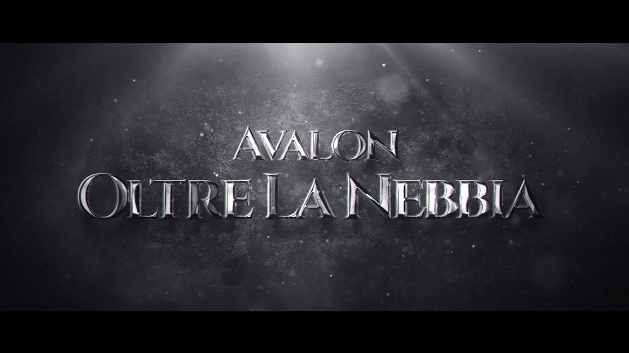 Avalon - Oltre La Nebbia